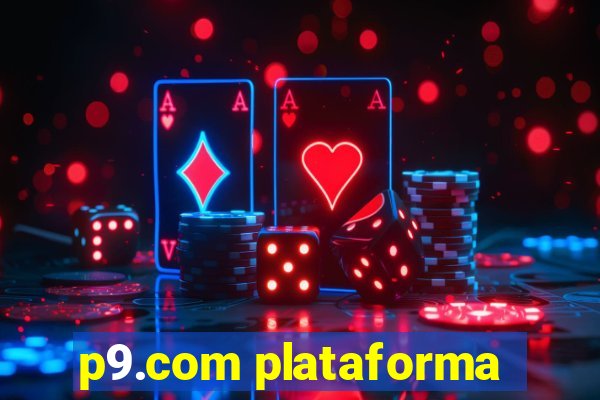 p9.com plataforma